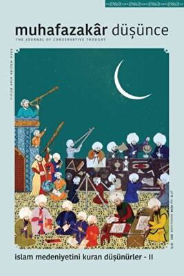 Muhafazakar Düşünce Dergisi Sayı: 45-46 Yıl: 12 Temmuz-Aralık 2015 - 1