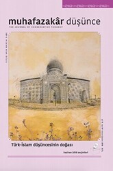 Muhafazakar Düşünce Dergisi Yıl 15 Sayı: 54 Mayıs-Ağustos 2018 - Kadim Yayınları