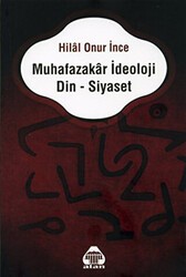 Muhafazakar İdeoloji Din - Siyaset - Alan Yayıncılık