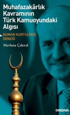 Muhafazakarlık Kavramının Türk Kamuoyundaki Algısı - 1