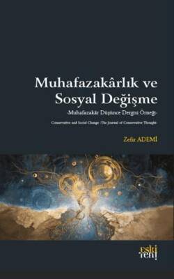 Muhafazakarlık ve Sosyal Değişme - 1