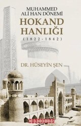 Muhammed Ali Han Dönemi: Hokand Hanlığı 1822 - 1842 - Bilgeoğuz Yayınları