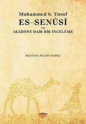Muhammed b. Yusuf es-Senusi ve Akaidine Dair Bir İnceleme - Köprü Kitapları