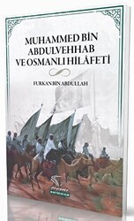 Muhammed Bin Abdulvehhab ve Osmanlı Hilafeti - Im Auftrag des Islam