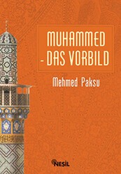 Muhammed Das Vorbild - Nesil Yayınları