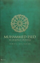 Muhammed Esed ve Düşünce Dünyası - İnsan Yayınları