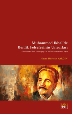 Muhammed İkbal’de Benlik Felsefesinin Unsurları - 1