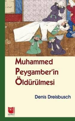 Muhammed Peygamber’in Öldürülmesi - 1