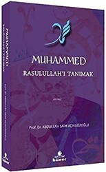 Muhammed Rasulullah’ı Tanımak - Hüner Yayınevi