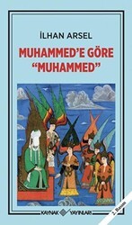 Muhammed’e Göre Muhammed - Kaynak Yayınları