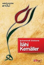 Muhammedi Sıfatlarda İlahi Kemaller - İlkharf Yayınevi