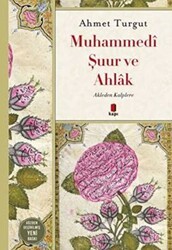 Muhammedi Şuur ve Ahlak - Kapı Yayınları