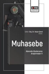 Muhasebe Alanında Uluslararası Araştırmalar - 5 - Eğitim Yayınevi - Bilimsel Eserler