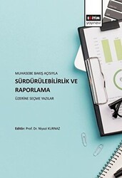 Muhasebe Bakış Açısıyla Sürdürülebilirlik ve Raporlama Üzerine Seçme Yazılar - Eğitim Yayınevi - Bilimsel Eserler