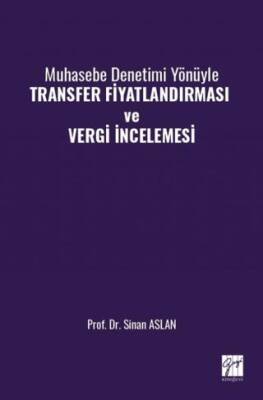 Muhasebe Denetimi Yönüyle Transfer Fiyatlandırması ve Vergi İncelemesi - 1