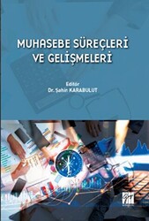 Muhasebe Süreçleri ve Gelişmeleri - 1