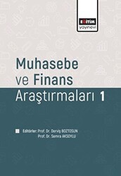 Muhasebe ve Fınans Araştırmaları 1 - Eğitim Yayınevi - Bilimsel Eserler