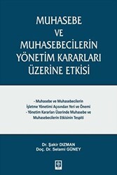 Muhasebe ve Muhasebecilerin Yönetim Kararları Üzerine Etkisi - Ekin Basım Yayın