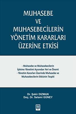 Muhasebe ve Muhasebecilerin Yönetim Kararları Üzerine Etkisi - 1