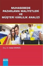 Muhasebede Pazarlama Maliyetleri ve Müşteri Karlılık Analizi - Detay Yayıncılık