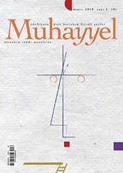 Muhayyel Edebiyat Dergisi Sayı: 1 Mayıs 2018 - Muhayyel Dergisi Yayınları