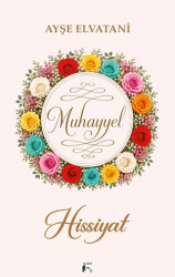 Muhayyel Hissiyat - Alaska Yayınevi
