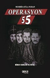 Muhbir Atila Nuran - Operasyon 55 - Gece Kitaplığı