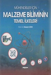 Mühendisler İçin Malzeme Biliminin Temel İlkeleri - Değişim Yayınları