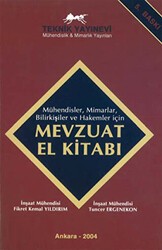 Mühendisler, Mimarlar, Bilirkişiler ve Hakemler için Mevzuat El Kitabı - Teknik Yayınevi