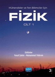 Mühendisler ve Fen Bilimciler için FİZİK - Cilt 1 - Nobel Akademik Yayıncılık