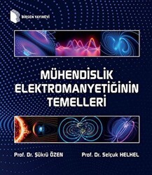 Mühendislik Elektromanyetiğinin Temelleri - Birsen Yayınevi