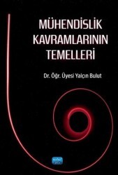 Mühendislik Kavramlarının Temelleri - Nobel Akademik Yayıncılık