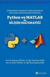 Mühendislik Teknoloji Temel Bilimler ve Uygulamalı Bilimler Fakülteleri İçin Python ve Matlab ile Bilişi Matematiği - Hiperlink Yayınları