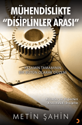 Mühendislikte “Disiplinler Arası” - 1