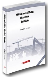 Mühendislikte Meslek Ahlakı - ODTÜ Geliştirme Vakfı Yayıncılık