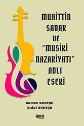 Muhittin Sadak ve Musiki Nazariyatı Adlı Eseri - Gece Kitaplığı
