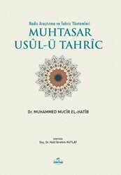 Muhtasar Usul-ü Tahric - Hadis Araştırma ve Tahric Yöntemleri - Ravza Yayınları