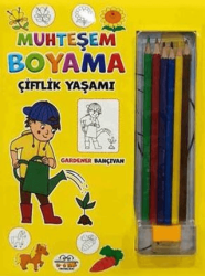 Muhteşem Boyama - Çiftlik Yaşamı + 6lı Boya Kalemi - 0-6 Yaş Yayınları