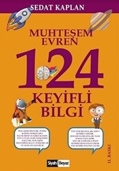 Muhteşem Evren 124 Keyifli Bilgi - Siyah Beyaz Yayınları
