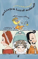 Muhteşem Hayal Makinesi - Annem ve Babam Büyüyor - Dinozor Çocuk