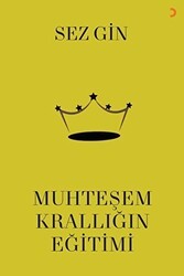 Muhteşem Krallığın Eğitimi - Cinius Yayınları