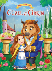 Muhteşem Masallar – Güzel ve Çirkin - Çiçek Yayıncılık