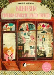 Muhteşem Pofuduk-Kıvırcık-Ufacık Tefecik - Aylak Kitap