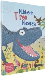 Muhteşem T Rex Macerası - Bilgiyolu Kültür Yayınları