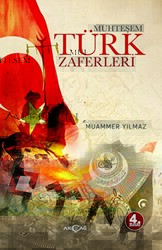 Muhteşem Türk Zaferleri - Akçağ Yayınları
