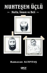 Muhteşem Üçlü - Molla, İmam Ve Deli - Gece Kitaplığı