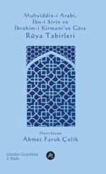 Muhyiddin-i Arabi İbn-i Sirin ve İbrahim-i Kirmani`ye Göre Rüya Tabirleri - Mahfel Yayıncılık