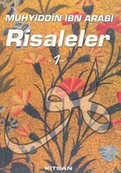 Muhyiddin İbn Arabi Risaleler 1 - Kitsan Yayınları