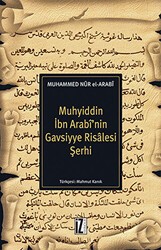 Muhyiddin İbn Arabi’nin Gavsiyye Risalesi Şerhi - İz Yayıncılık