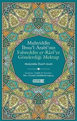 Muhyiddin İbnü’l-Arabi’nin Fahreddin er-Razi’ye Gönderdiği Mektup - 1